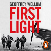 First Light : Original Edition - Geoffrey Wellum