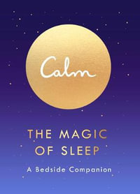 The Magic of Sleep : A Bedside Companion - Michael Acton Smith