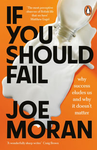 If You Should Fail : A Book of Solace - Joe Moran