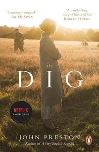 The Dig - John Preston