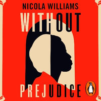 Without Prejudice : A collection of rediscovered works celebrating Black Britain curated by Booker Prize-winner Bernardine Evaristo - Adjoa Andoh