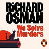 We Solve Murders : A brand-new series from the author of The Thursday Murder Club - Richard Osman