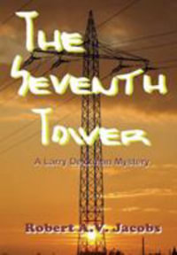 The Seventh Tower - Robert A.V. Jacobs