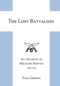 The Lost Battalion - Paul Griffin