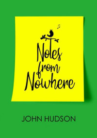 Notes from Nowhere - John Hudson