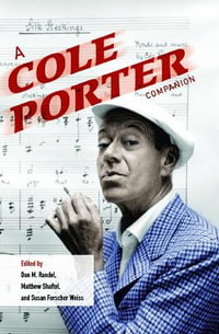 A Cole Porter Companion : Music in American Life - Don M. Randel