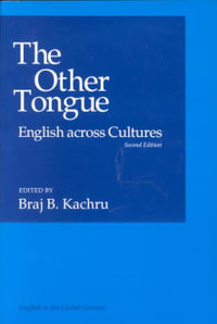 The Other Tongue : English Across Cultures - Braj B. Kachru