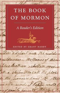 The Book of Mormon : A Reader's Edition - Grant R. Hardy