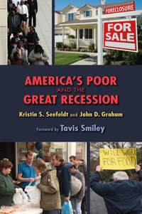 America's Poor and the Great Recession - Kristin S. Seefeldt