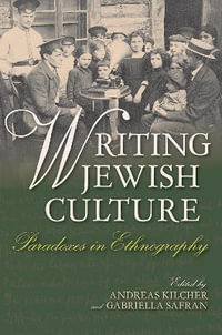 Writing Jewish Culture : Paradoxes in Ethnography - Gabriella Safran