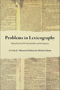 Problems in Lexicography : A Critical/Historical Edition - Michael Adams