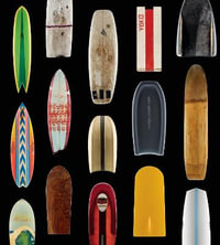 Surf Craft : Design and the Culture of Board Riding - Richard Kenvin