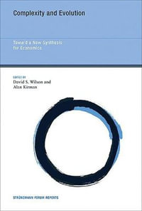 Complexity and Evolution : Toward a New Synthesis for Economics - David S. Wilson