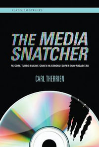 The Media Snatcher : PC/CORE/TURBO/ENGINE/GRAFX/16/CDROM2/SUPER/DUO/ARCADE/RX - Carl Therrien