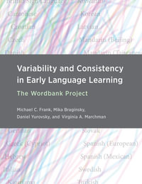 Variability and Consistency in Early Language Learning : The Wordbank Project - Michael C. Frank