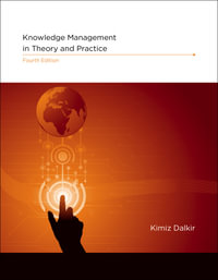 Knowledge Management in Theory and Practice, fourth edition - Kimiz Dalkir