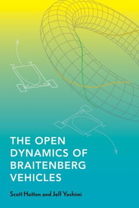 The Open Dynamics of Braitenberg Vehicles - Scott Hotton