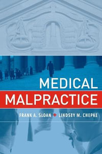 Medical Malpractice : The MIT Press - Frank A. Sloan