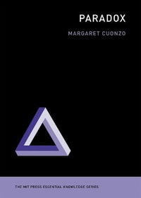 Paradox : MIT Press Essential Knowledge - Margaret Cuonzo