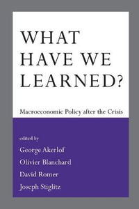 What Have We Learned? : Macroeconomic Policy After the Crisis - Olivier Blanchard