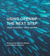 Using OpenMP-The Next Step : Affinity, Accelerators, Tasking, and SIMD - Ruud Van Der Pas