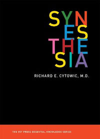 Synesthesia : MIT Press Essential Knowledge - Richard E. Cytowic