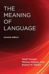 The Meaning of Language, second edition : The MIT Press - Heidi Savage