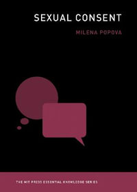 Sexual Consent : MIT Press Essential Knowledge - Milena Popova