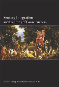 Sensory Integration and the Unity of Consciousness - David Bennett