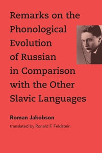 Remarks on the Phonological Evolution of Russian in Comparison with the Other Slavic Languages - Roman Jakobson