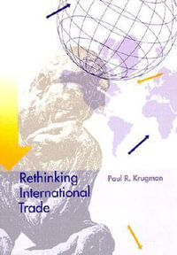 Rethinking International Trade : Mit Press - Paul Krugman