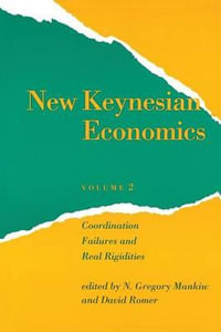 New Keynesian Economics : Coordination Failures and Real Rigidities - N. Gregory Mankiw