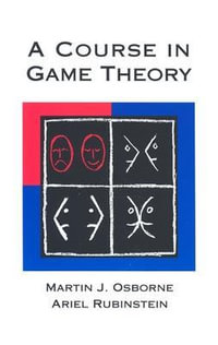 A Course in Game Theory : Mit Press - Martin J. Osborne