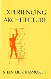 Experiencing Architecture, second edition : Mit Press - Steen Eiler Rasmussen