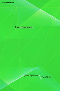 Constructions : Writing Architecture - John Rajchman