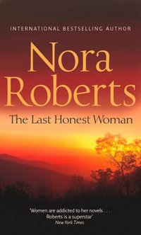 The Last Honest Woman : O'Hurleys - Nora Roberts