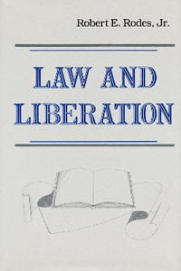 Law and Liberation - Robert E. Rodes