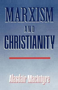 Marxism and Christianity - Alasdair MacIntyre