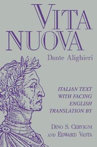 Vita Nuova : Italian Text with Facing English Translation - Dante Alighieri