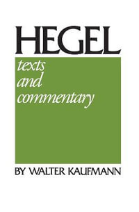 Hegel : Texts and Commentary - G. W. F. Hegel