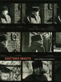 Shattered Objects:  : Djuna Barnes's Modernism - Elizabeth Pender