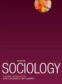 Sociology : A Global Introduction - John J. Macionis