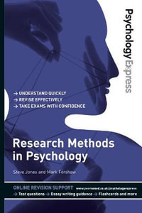 Psychology Express: Research Methods in Psychology : (Undergraduate Revision Guide) - Mark Forshaw