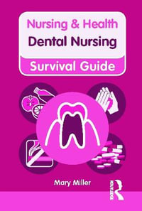 Dental Nursing : Dental Nursing - Mary Miller