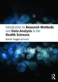 Introduction to Research Methods and Data Analysis in the Health Sciences - Gareth Hagger-Johnson