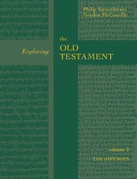 Exploring the Old Testament Vol 2 : The History (Vol. 2) - Gordon McConville