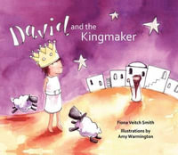 David and the Kingmaker - Fiona Veitch Smith