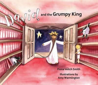 David and the Grumpy King - Fiona Veitch Smith