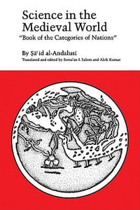 Science in the Medieval World : Book of the Categories of Nations - Said Al-Andalusi