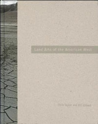 Land Arts of the American West - Chris Taylor